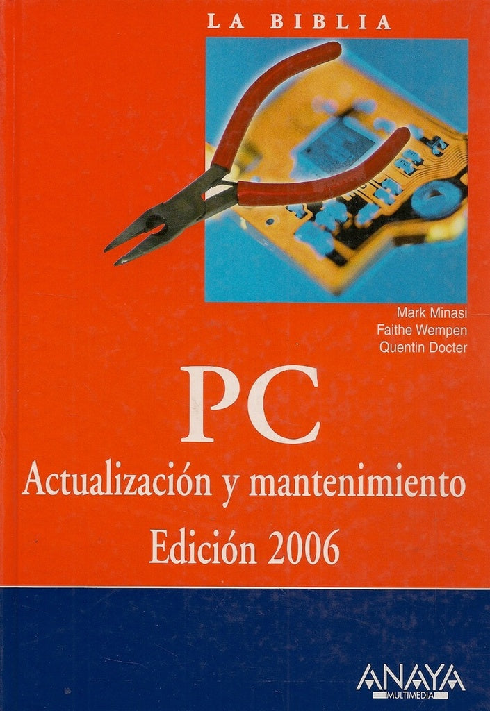P C Actualizacion y mantenimiento  Ed. 2006 La biblia | Minasi