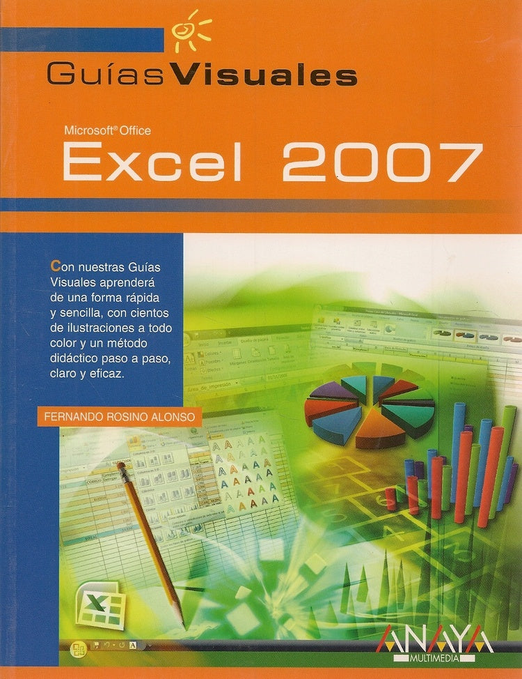 Guias Visuales Excel  2007 (Anaya multimedia) | Rosino Alonso F.