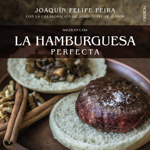 HACER EN CASA LA HAMBURGUESA PERFECTA | JOAQUIN FELIPE PEIRA