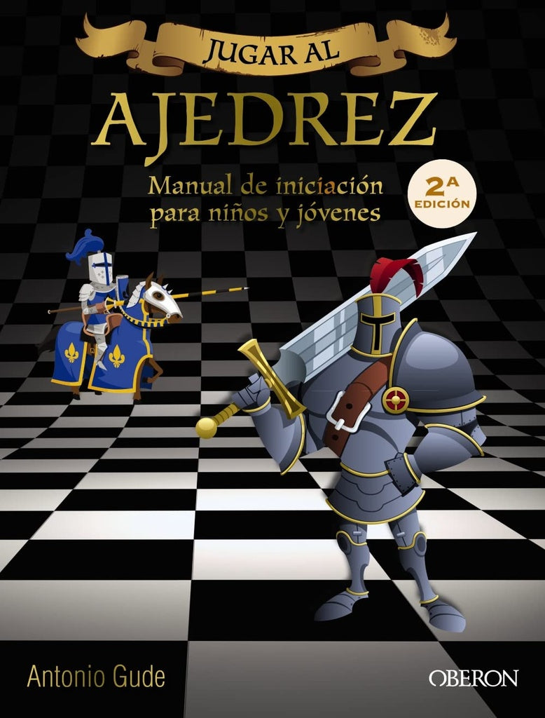 JUGAR AL AJEDREZ. PARA NIÑOS Y JÓVENES.. | Antonio  Gude Fernández