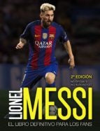 LIONEL MESSI. Libro definitivo para los fans | Mike Perez