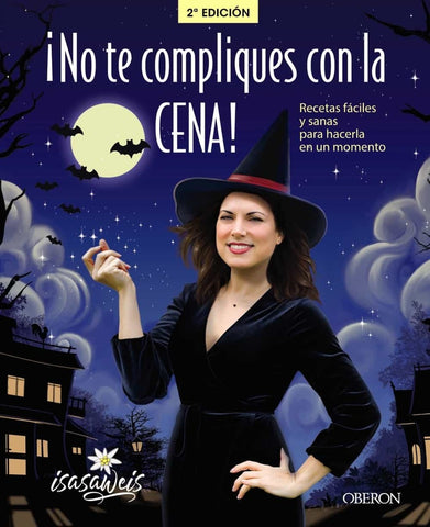 ¡No te compliques con la CENA! | Isabel  Llano