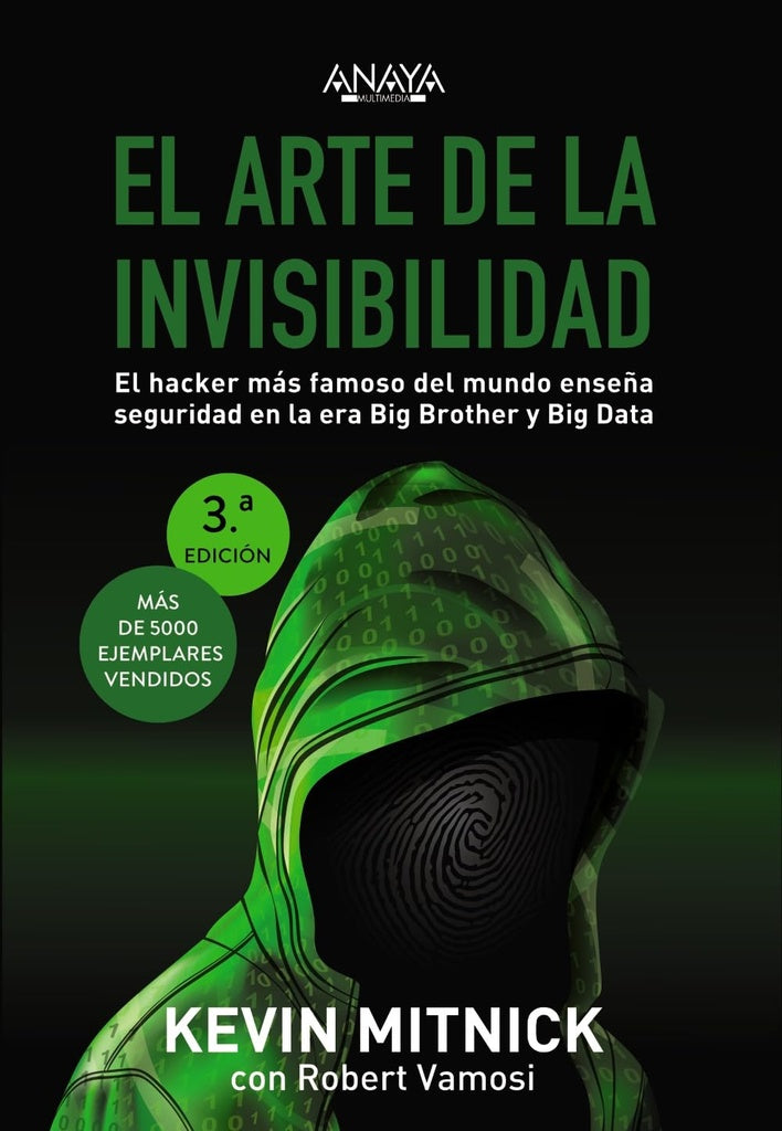EL ARTE DE LA INVISIBILIDAD.. | Kevin MITNICK