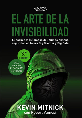 EL ARTE DE LA INVISIBILIDAD.. | Kevin MITNICK