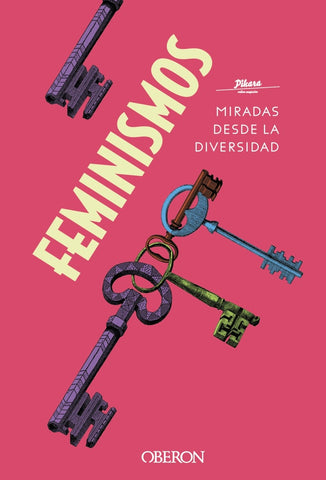 FEMINISMOS: MIRADAS DESDE LA DIVERSIDAD.. | PIKARA