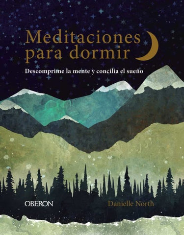 MEDITACIONES PARA DORMIR.. | DANIELLE NORTH
