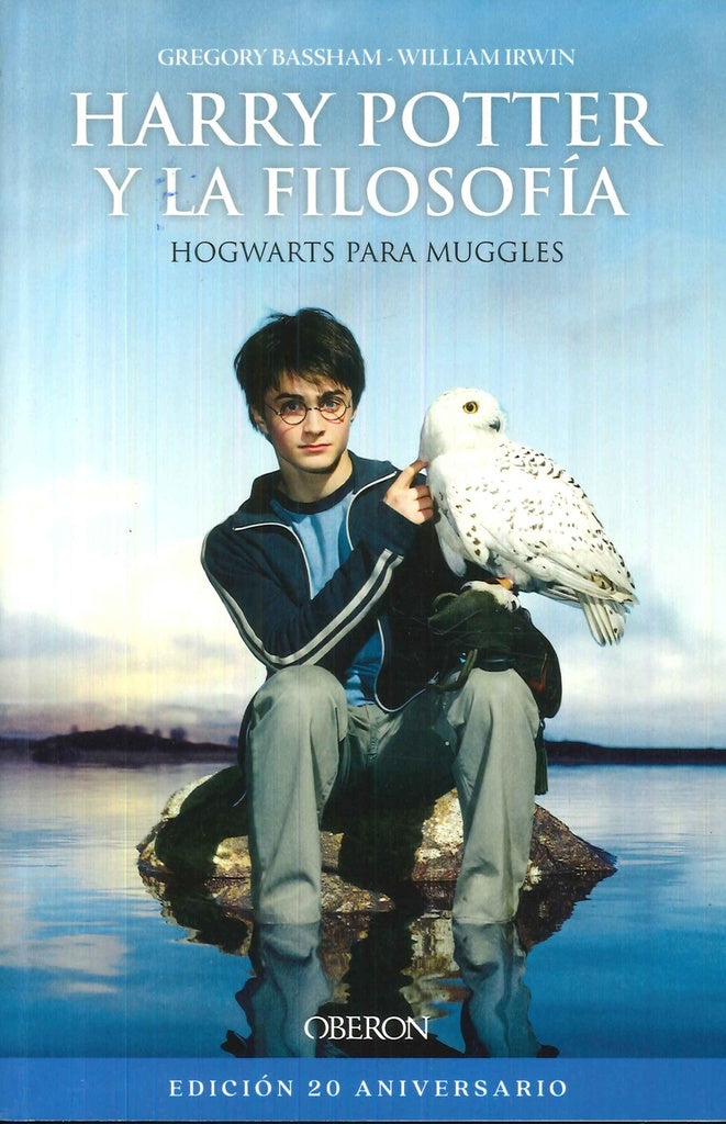 HARRY POTTER Y LA FILOSOFIA (EDICION 20 ANIVERSARIO) |  Gregory  Bassham
