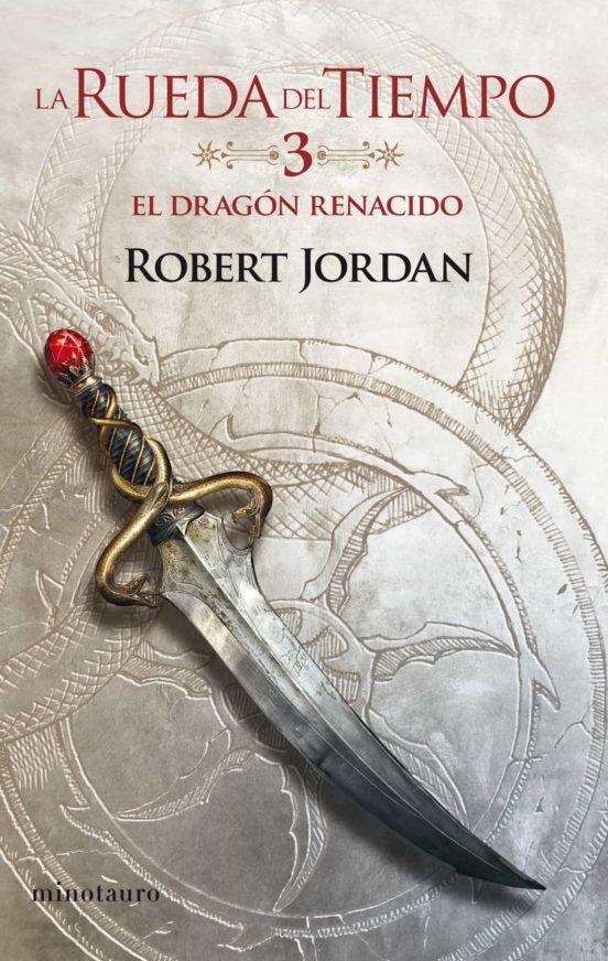 EL DRAGÓN RENACIDO (LA RUEDA DEL TIEMPO Nº 3).. | Robert  Jordan