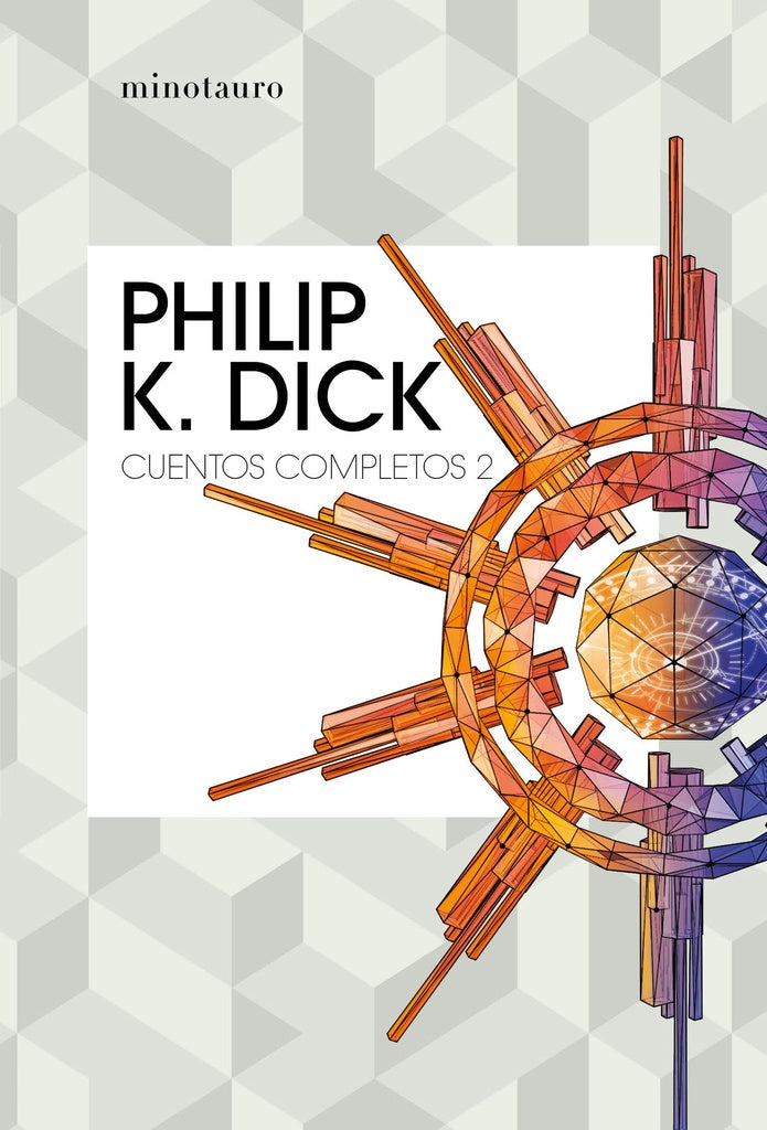 CUENTOS COMPLETOS 2.. | Philip K. Dick