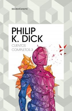 CUENTOS COMPLETOS 3.. | Philip K. Dick