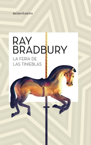 LA FERIA DE LAS TINIEBLAS.. | Ray Bradbury