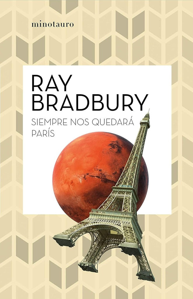 SIEMPRE NOS QUEDARÁ PARÍS.. | Ray Bradbury