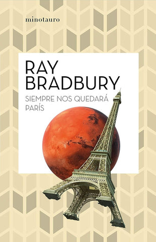 SIEMPRE NOS QUEDARÁ PARÍS.. | Ray Bradbury
