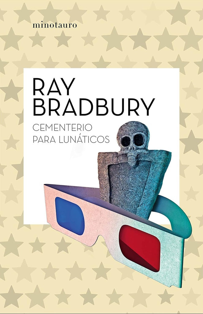 CEMENTERIO PARA LUNATICOS.. | Ray Bradbury