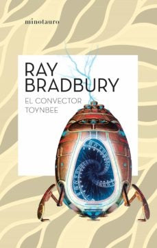 EL CONVECTOR TOYNBEE .. | Ray Bradbury