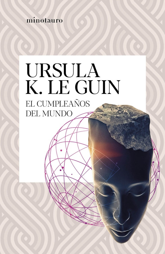 EL CUMPLEAÑOS DEL MUNDO  | Ursula K. Le Guin