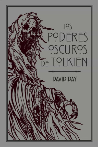Los poderes oscuros de Tolkien * | DAVID DAY