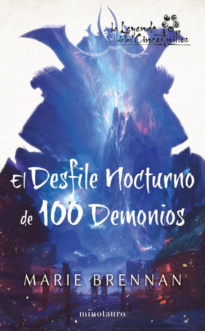 EL DESFILE NOCTURNO DE CIEN DEMONIOS .. | MARIE   BRENNAN