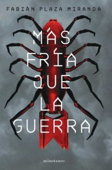 MAS FRIA QUE LA GUERRA.. | FABIAN PLAZA MIRANDA