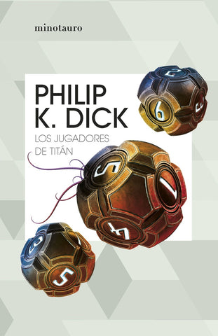 LOS JUGADORES DE TITÁN.. | Philip K. Dick