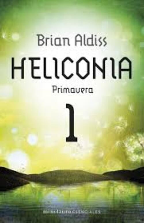 HELICONIA: PRIMAVERA.. | Brian Aldiss