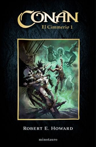 CONAN EL CIMMERIO Nº 01/06.. | Robert Ervin Howard