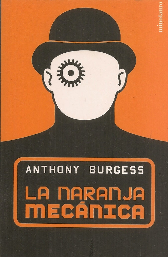 LA NARANJA MECANICA | Anthony Burgess