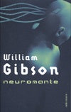 Neuromante | Gibson-Arconada-Ferreira Ramos