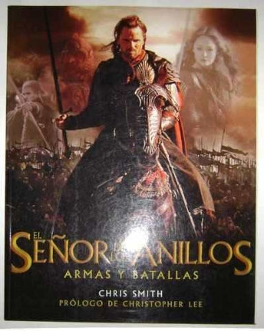 El señor de los anillos. Armas y Batallas | Chris Smith