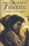 HISTORIAS DE TERRAMAR  4 Tehanu | UrsulaK.Le Guin