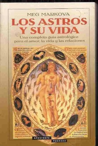 LOS ASTROS Y SU VIDA | MEG MARKOVA
