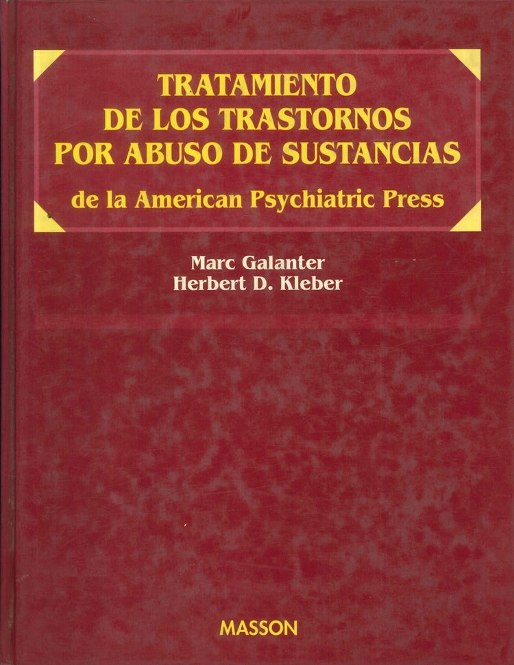 TRATAMIENTO DE LOS TRASTORNOS POS ABUSO DE SUSANCIAS.. | MARK GALANTER, HERBERT D. KLEBER