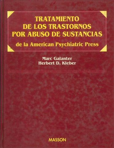 TRATAMIENTO DE LOS TRASTORNOS POS ABUSO DE SUSANCIAS.. | MARK GALANTER, HERBERT D. KLEBER