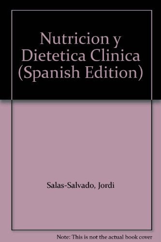 Nutricion y Dietetica Clinica (Spanish Edition) | Jordi Salas-Salvado