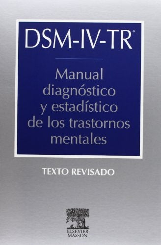 DSM-IV. Manual diagnóstico y estadístico de los trastornos mentales | Florez i Formenti-Psiquiatría