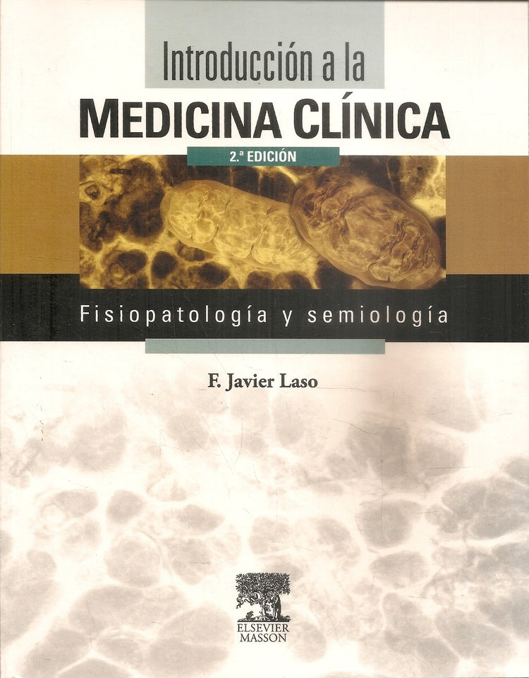 INTRODUCCIÓN A LA MEDICINA CLÍNICA.. | Javier Laso