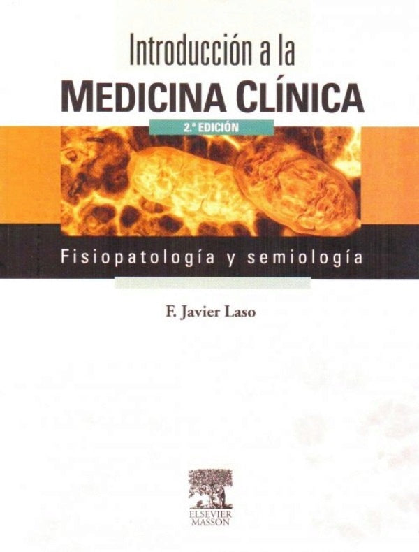 INTRODUCCIÓN A LA MEDICINA CLÍNICA.. | Javier Laso