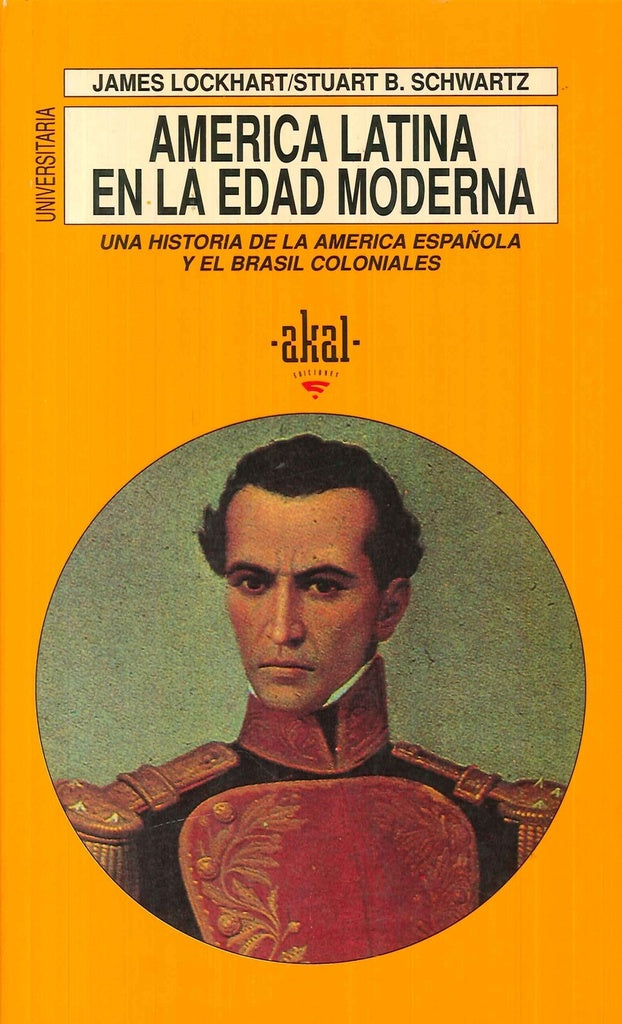 AMÉRICA LATINA EN LA EDAD MODERNA.. | Lockhart, Schwartz
