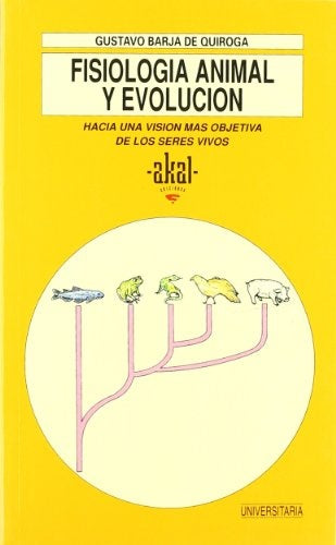 Fisiología animal y evolución  | Gustavo  Barja de Quiroga
