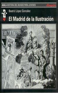 El Madrid de la ilustración | Beatriz López González