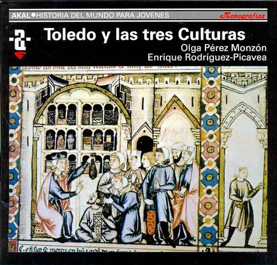 Toledo y las tres culturas | Pérez Monzón-Rodríguez-Picavea Matilla-Morán Turin
