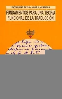 Fundamentos para una teoría funcional de la traducción | Reiss, Vermeer