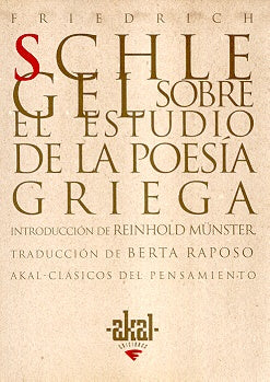 Sobre el estudio de la poesía griega | Schlegel, Raposo