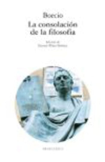 LA CONSOLACIÓN DE LA FILOSOFÍA.. | Boecio