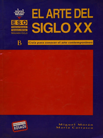 EL ARTE DEL SIGLO XX.. | Miguel Moran