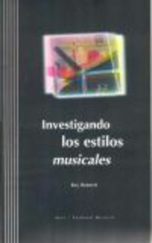 INVESTIGANDO LOS ESTILOS MUSICA | Roy Bennett