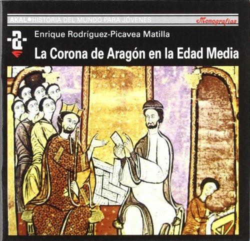 La Corona de Aragón | Enrique Rodríguez-Picavea Matilla