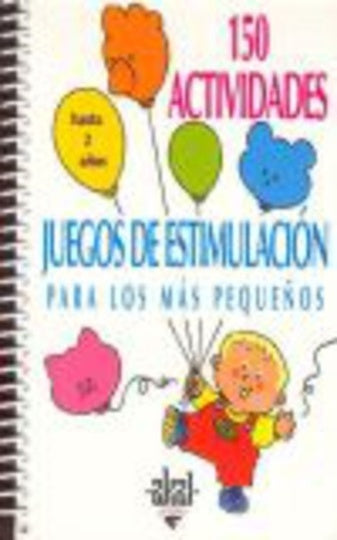150 actividades y juegos de estimulación para los más pequeños | Dorance, Fabregoul