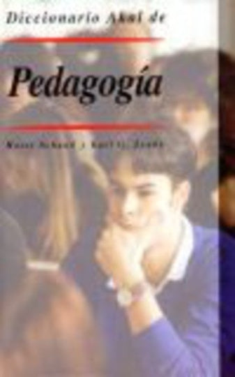 DICCIONARIO AKAL DE PEDAGOGÍA.. | Agustín González Ruiz