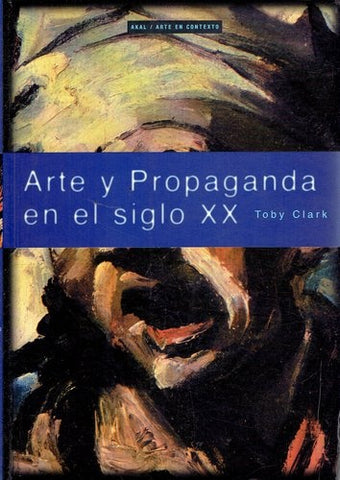 Arte y propaganda en el siglo XX | Clark, Balsinde